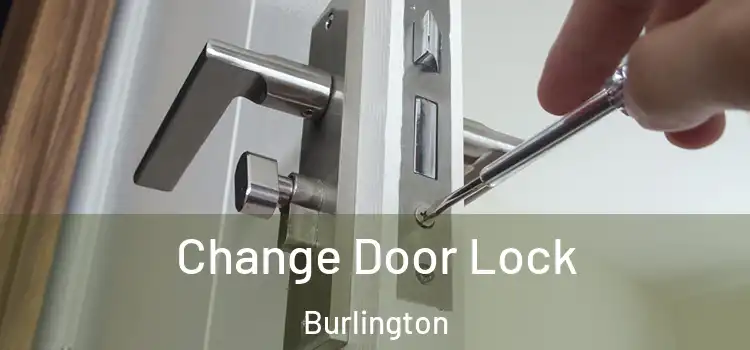  Change Door Lock Burlington
